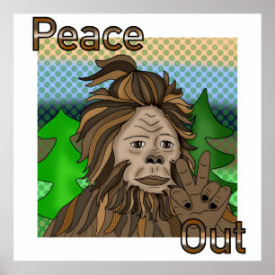 Fredstecken Bigfoot Sasquatch Peace Out Poster