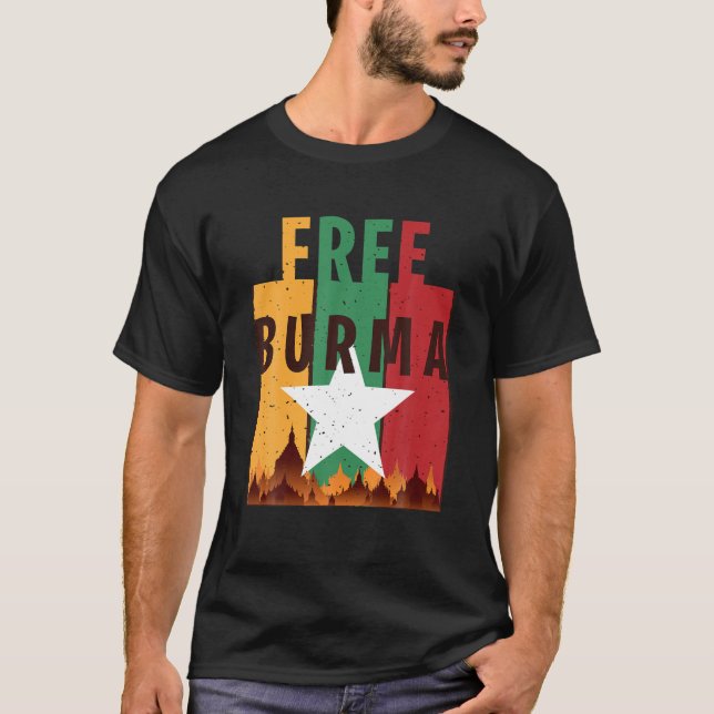 Free Burma Freedom For Myanmar And Burmese People T Shirt (Framsida)