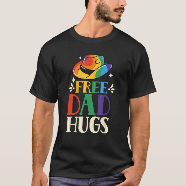 Free Dad Hugs Rainbow Pride Lgbtq Gay Proud Father T Shirt (Framsida)
