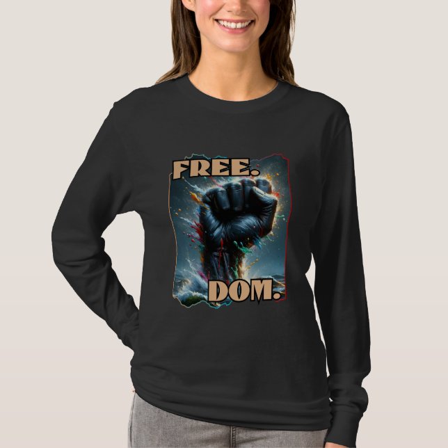 Free.Dom, Anti-Racism, Inclusion, DEI, Culture T Shirt (Framsida)