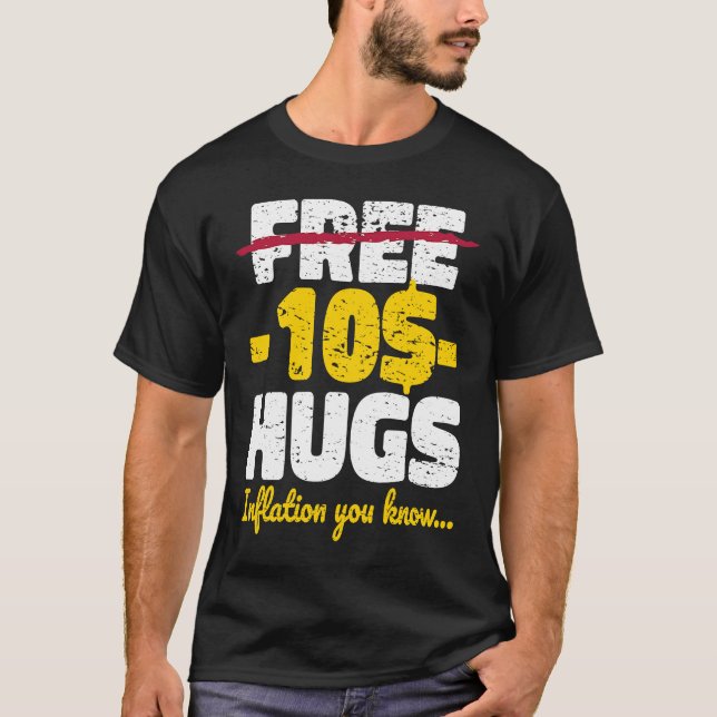 Free Hugs Inflation T Shirt (Framsida)