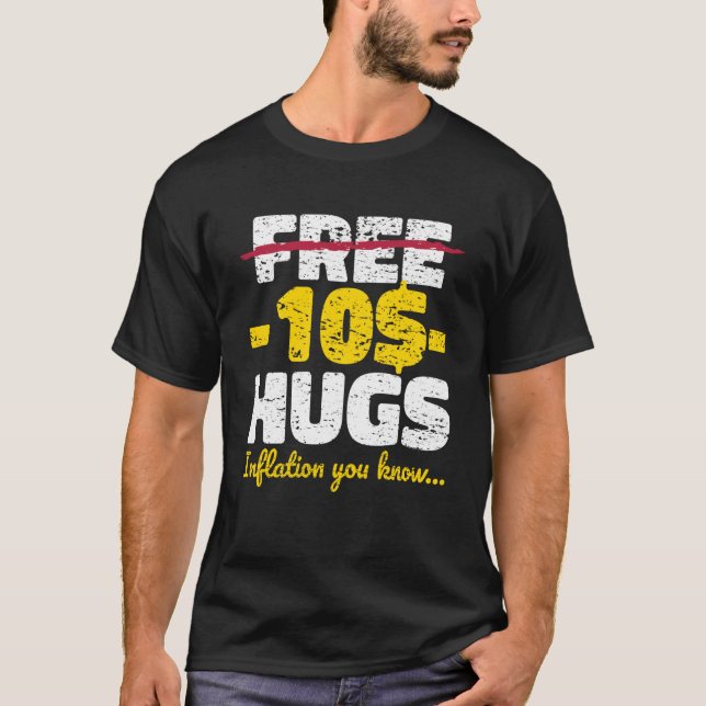 Free Hugs Inflation T Shirt (Framsida)