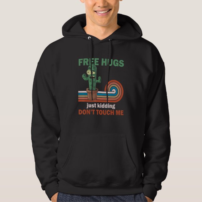 Free Hugs Just Kidding  Sarcastic Not a Hugger Cac Hoodie (Framsida)