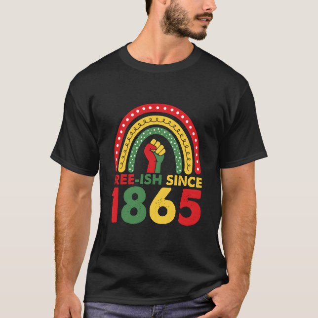 Free Ish Since 1865 Junenth 2023 Rainbow T Shirt (Framsida)