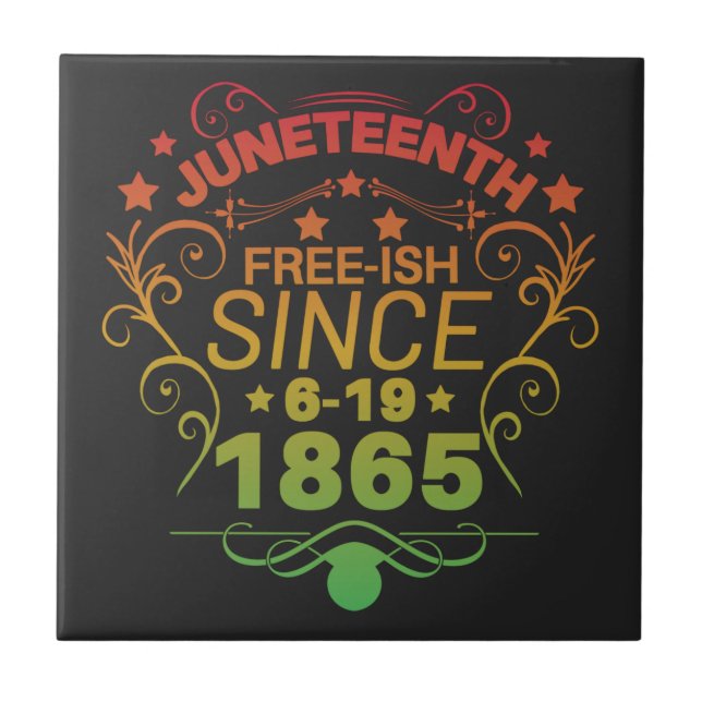 Free-ish Since 1865 Juneteenth Freedom Kakelplatta (Framsidan)