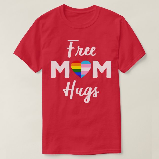 Free Mamma Hugs II Rainbow Gay Trans Pride T Shirt (Design framsida)