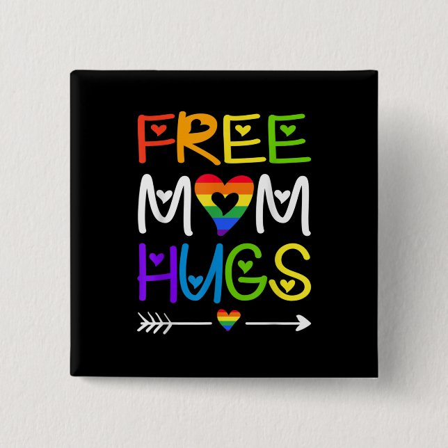 Free Mamma Hugs Rainbow Heart LGBT Pride Månad Knapp (Framsida)