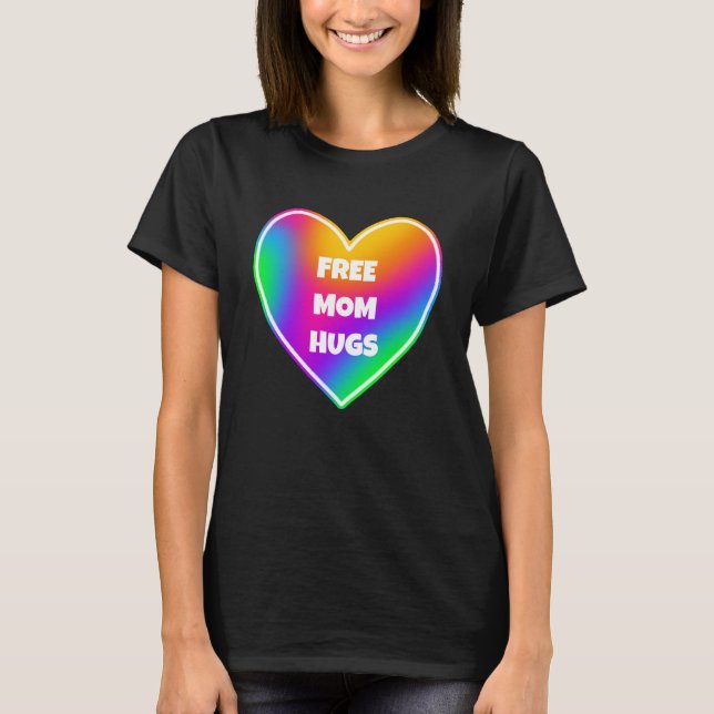 Free Mamma Hugs Rainbow Heart T-Shirt (Framsida)