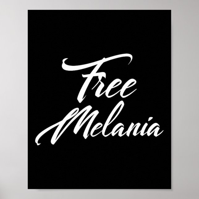 Free Melania Policy Slogan Poster (Framsidan)