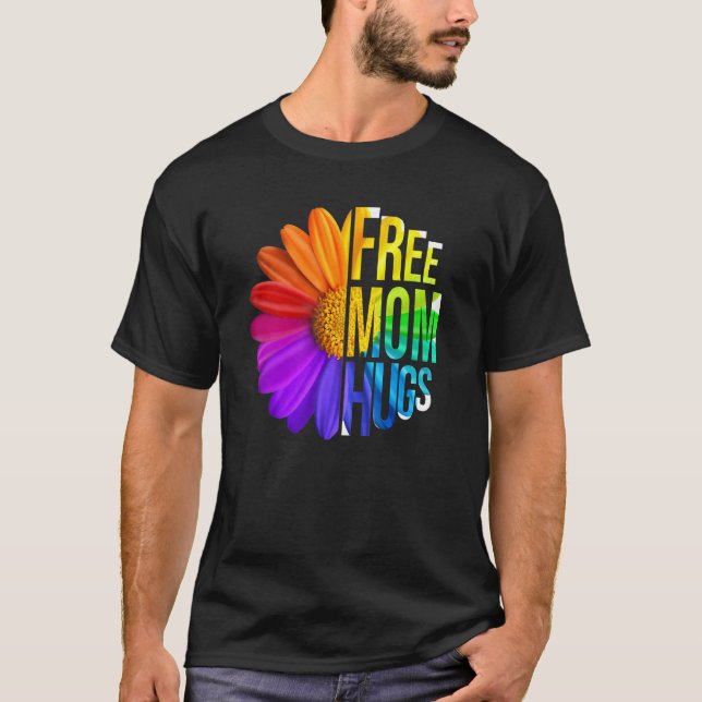 Free Mom Hugs Daisy Flower LGBT Rainbow Flag Gay L T Shirt (Framsida)