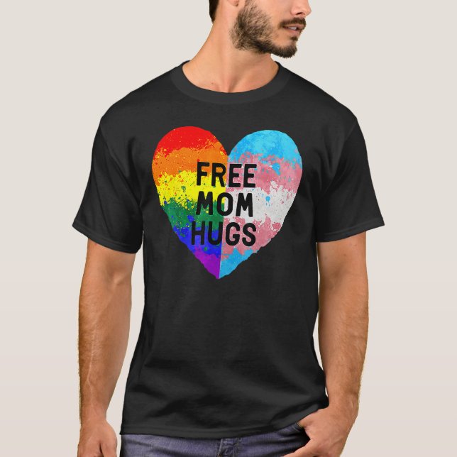 Free Mom Hugs Gay Pride Transgender Rainbow Flag T Shirt (Framsida)