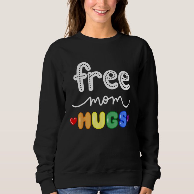 Free Mom Hugs LGBTQ Pride Rainbow Lesbian Gay Bi T T Shirt (Framsida)