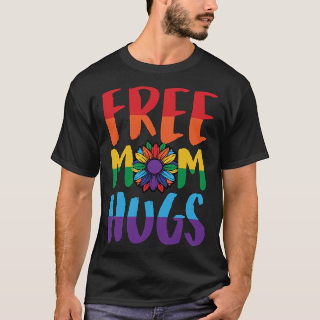 Free Mom Hugs Pride LGBTQ Ally Queer Love Sunflowe T Shirt (Framsida)