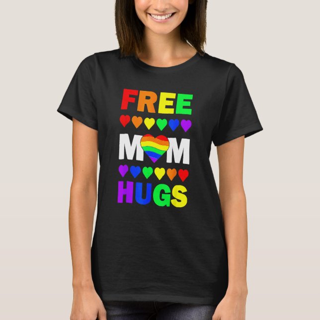 Free Mom Hugs Rainbow Hearts LGBT Gay Lesbian Prid T Shirt (Framsida)