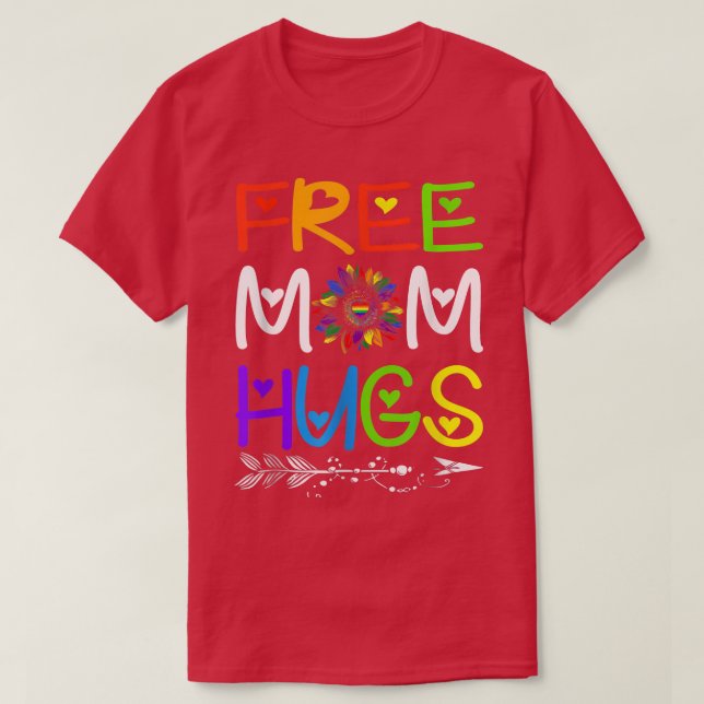 Free Mom Hugs Rainbow Sunflower LGBT Pride Month  T Shirt (Design framsida)