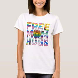 Free Mom Hugs T Shirt
