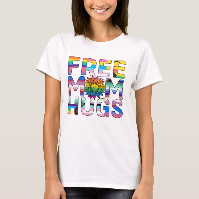 Free Mom Hugs T Shirt (Framsida)