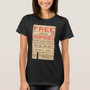 Free Morphemes Funny Grammar English Language T Shirt