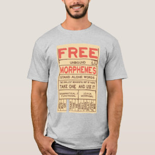 Free Morphemes Funny Grammar English Language T Shirt