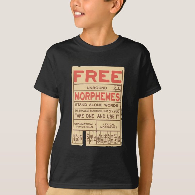 Free Morphemes Funny Grammar English Phonics T Shirt (Framsida)