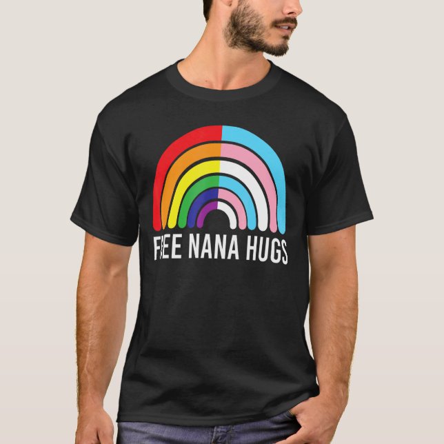 Free Nana Hugs Rainbow Transgender Flagga Lgbtq Ga T Shirt (Framsida)