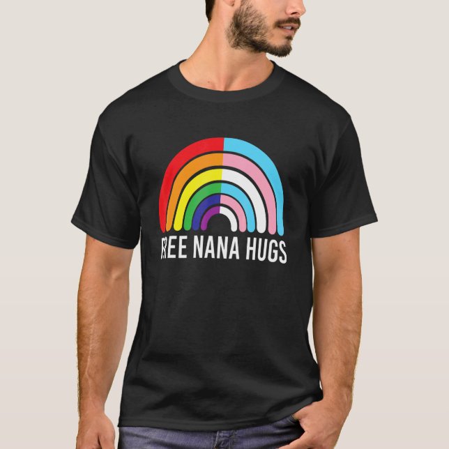Free Nana Hugs Rainbow Transgender Flagga Lgbtq Ga T Shirt (Framsida)