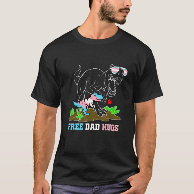 Free Pappa Hugs Dinosaur Rex pappa Trans LGbt Supp T Shirt (Framsida)