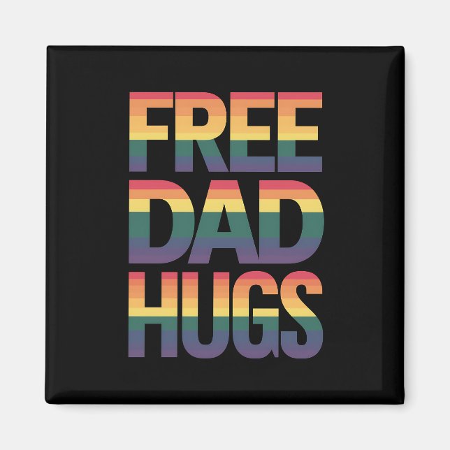 Free Pappa Hugs LGBTQ Gay pride Month Proud Ally Magnet (Framsidan)