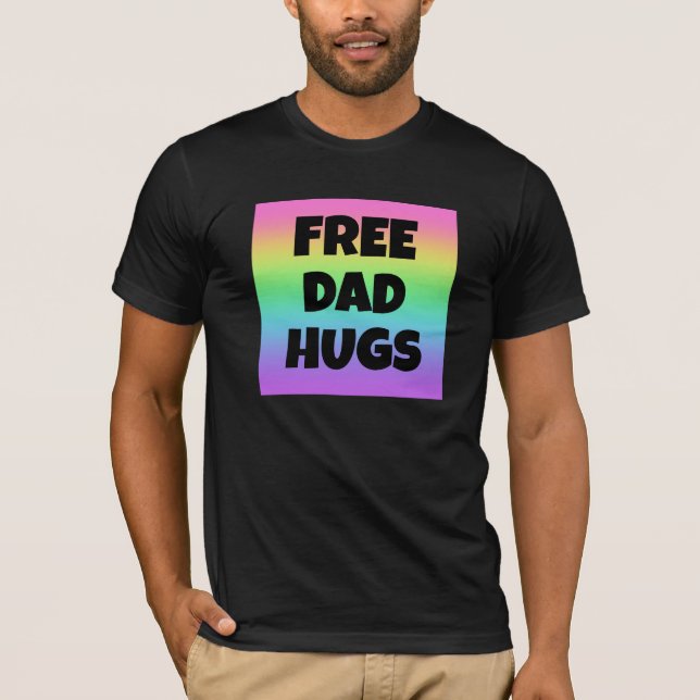 Free Pappa Hugs Rainbow T Shirt (Framsida)