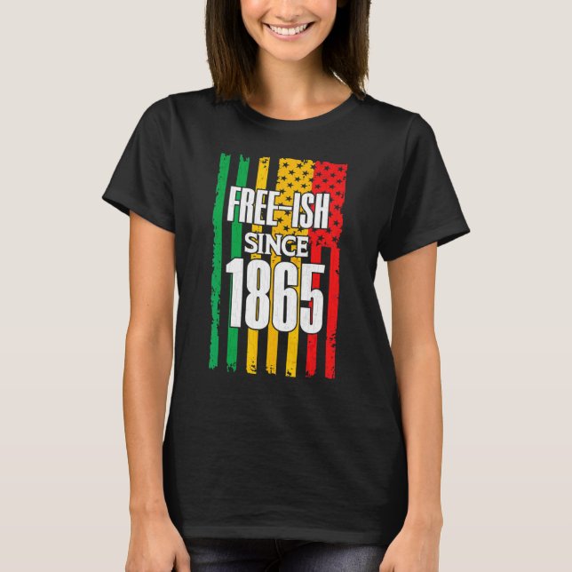 Free Since 1865 Black History Month Juneteenth Gra T Shirt (Framsida)