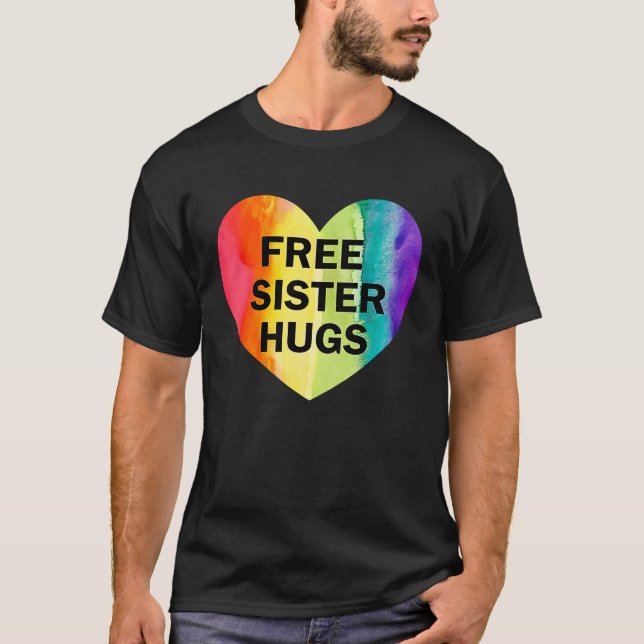 Free Sister Hugs HBT Flagga Heart Rainbow Pride Sy T Shirt (Framsida)