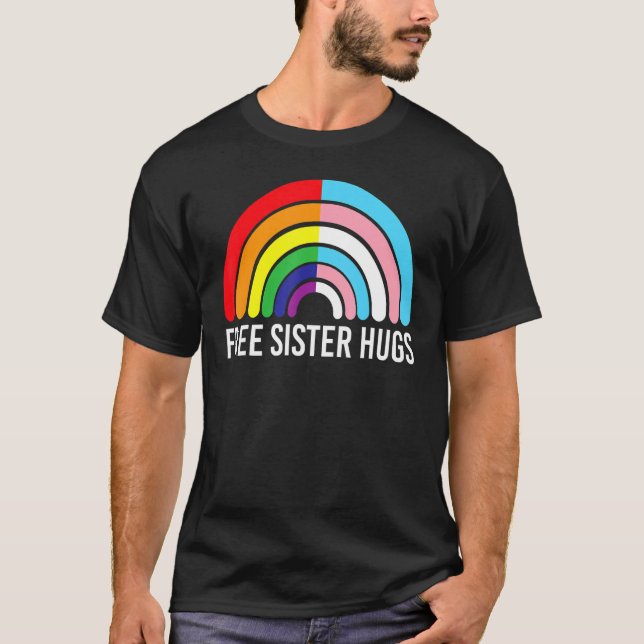 Free Sister Hugs Rainbow Transgender Flagga Lgbtq  T Shirt (Framsida)
