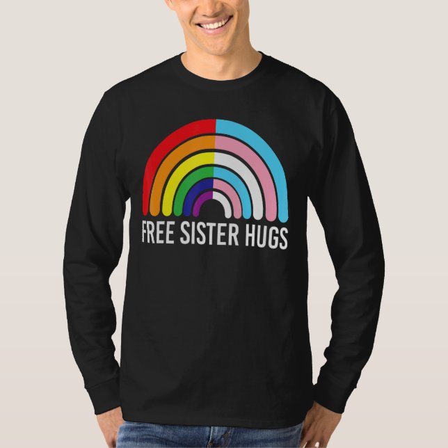 Free Sister Hugs Rainbow Transgender Flagga Lgbtq  T Shirt (Framsida)