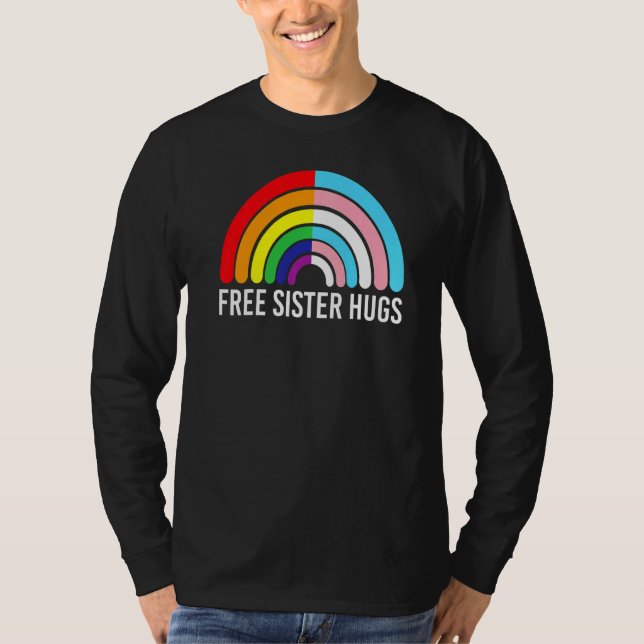 Free Sister Hugs Rainbow Transgender Flagga Lgbtq  T Shirt (Framsida)