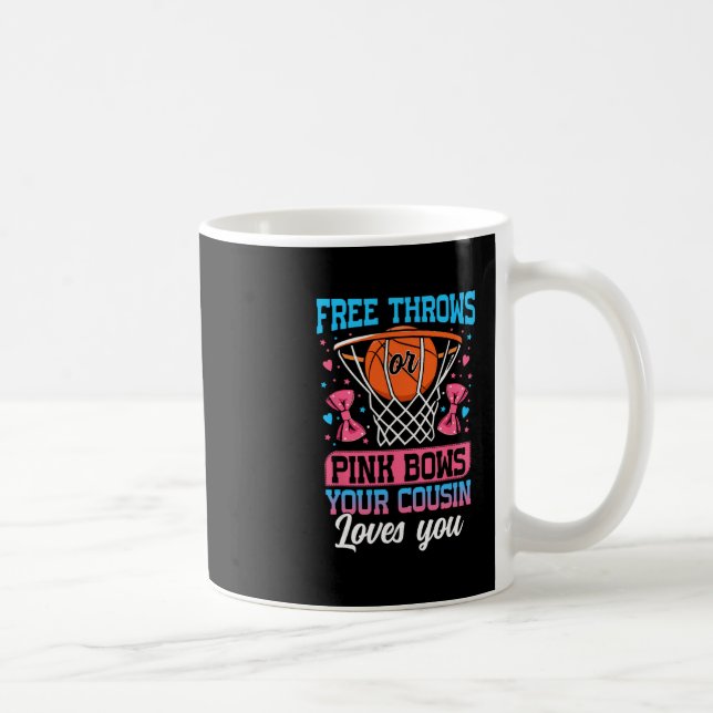 Free Throws Or Pink Bows Your Cousin Loves You Gen Kaffemugg (Höger)