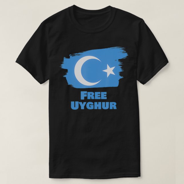Free Uyghur  China Uighurs Uigurs Uygurs  T Shirt (Design framsida)