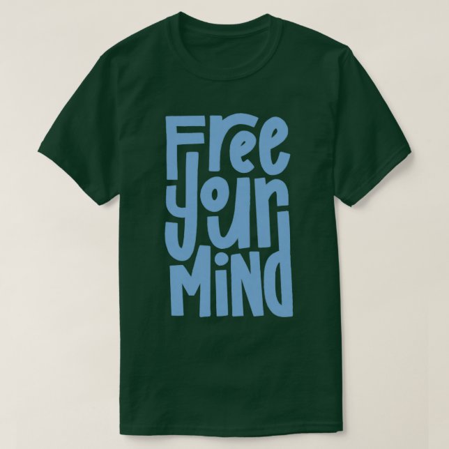 Free Your Mind Blue T Shirt (Design framsida)