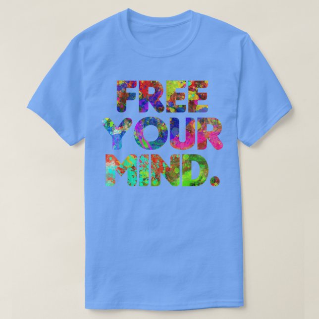 Free Your Mind Motivation Gym Business Mindset  T Shirt (Design framsida)