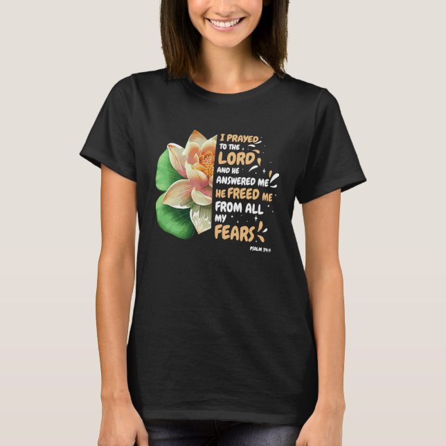 Freed Me From Fear Water Lilly Flower Bible Verse  T Shirt (Framsida)