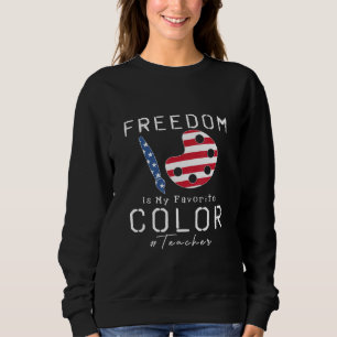 Freedom America's my Favorite Färg Lärare 4th O T Shirt