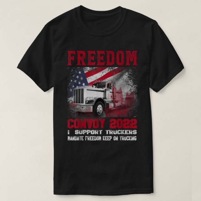 Freedom Convoy 2022 In Support of Truckers Mandate T Shirt (Design framsida)