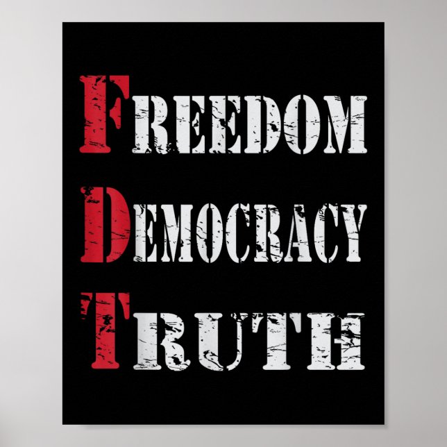 Freedom Democracy&amp; Truth _ Foxayed-deltas-ta Poster (Framsidan)