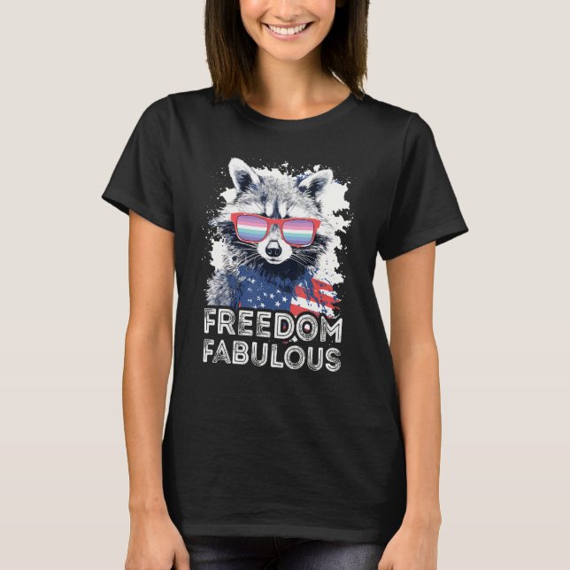 Freedom Fabulous  Raccoon Genderfrith Sunglasses F T Shirt (Framsida)