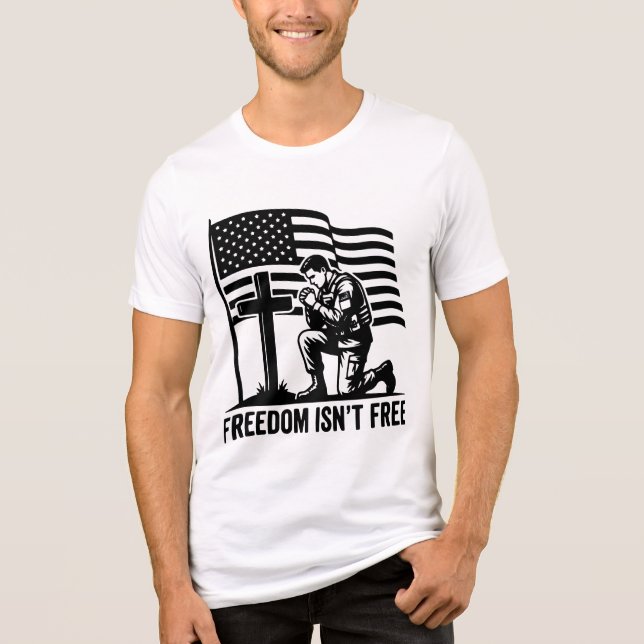 Freedom Isn't Free Kneeling Soldier Patriotic T Shirt (Framsida)