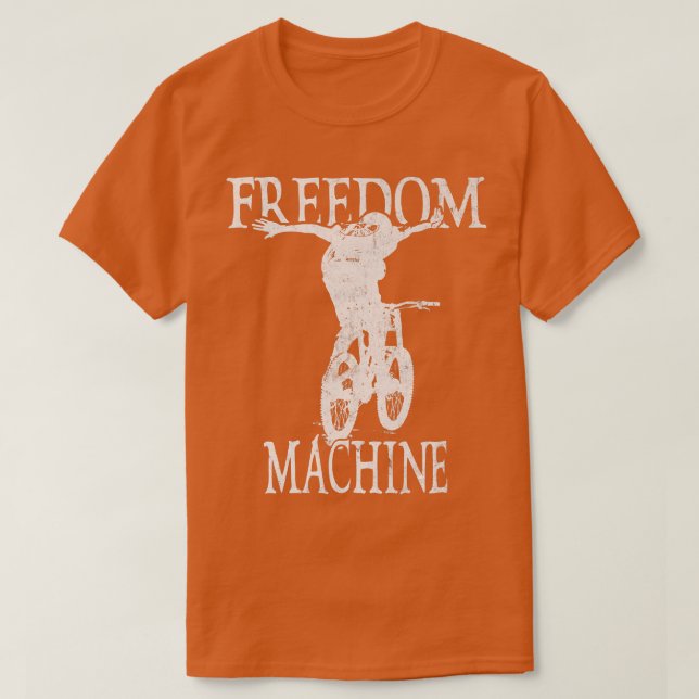 Freedom Machine Biking Biker Cycle   T Shirt (Design framsida)