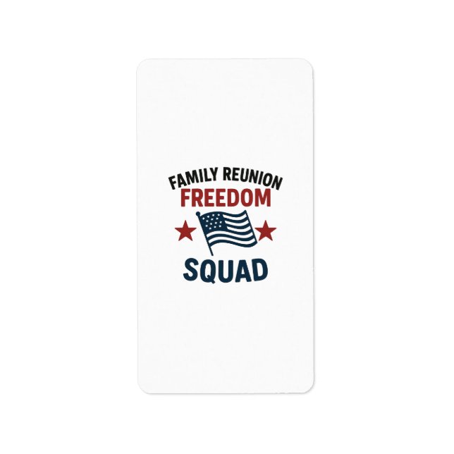 Freedom Squad Family Reunion Shirt – USA Patriotic Adressetikett (Framsidan)