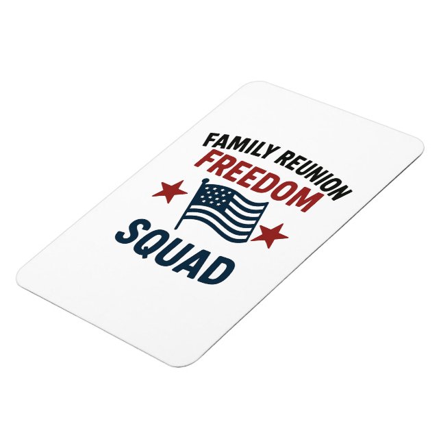 Freedom Squad Family Reunion Shirt – USA Patriotic Magnet (Vänstra Sidan)