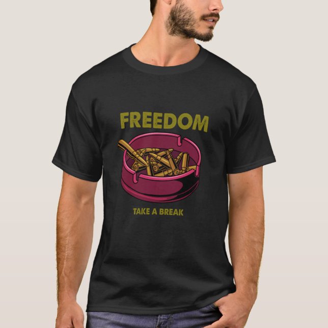 Freedom Take Break Gun Ammo Bullet Anti Gun Violen T Shirt (Framsida)