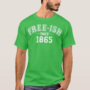 Freeish sedan 1865 för american african Freedom da T Shirt