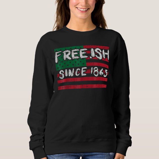 Freeish Since 1865 Black History Month Afro Africa T Shirt (Framsida)